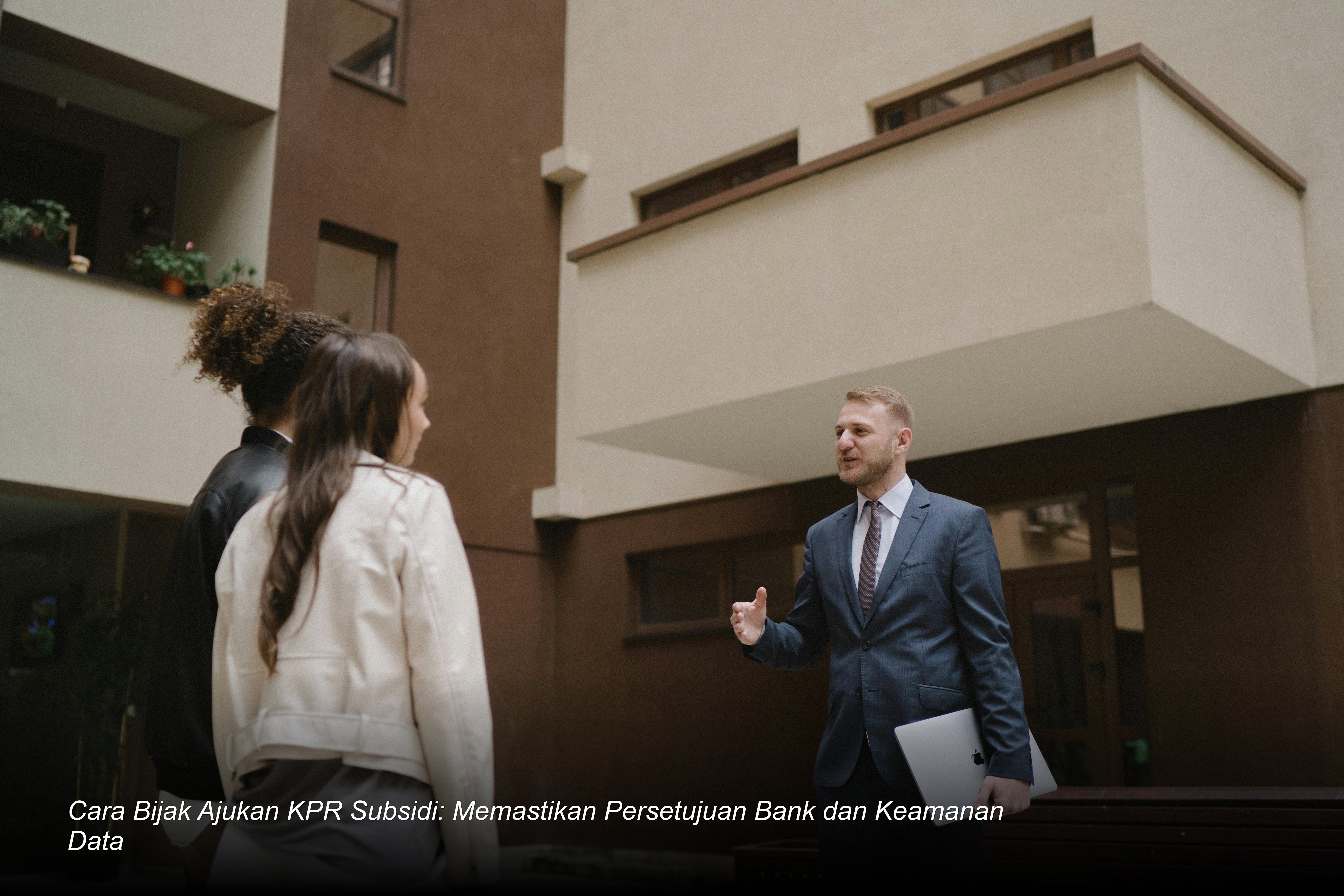 Strategi Cerdas Mengamankan Persetujuan KPR Subsidi: Mengelola Riwayat Kredit dan Keamanan Data