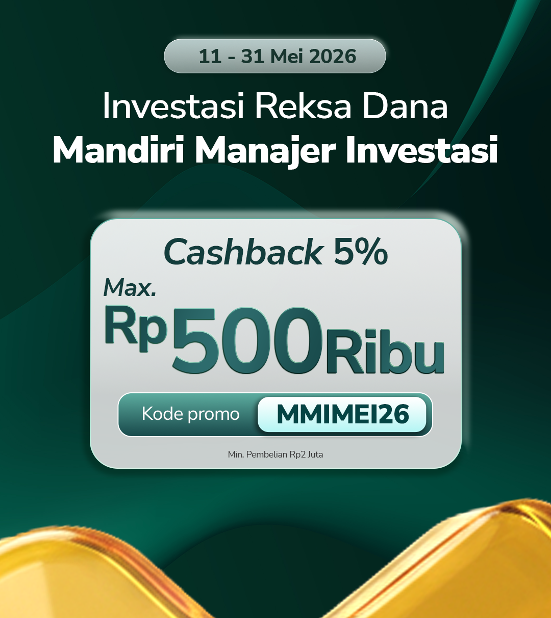 Promo Reksa Dana Mandiri Investasi Mei 2026