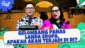 Eropa Dilanda Gelombang Panas Ekstrem, Benarkah Indonesia Terhindar dari Ancaman Suhu Tinggi?