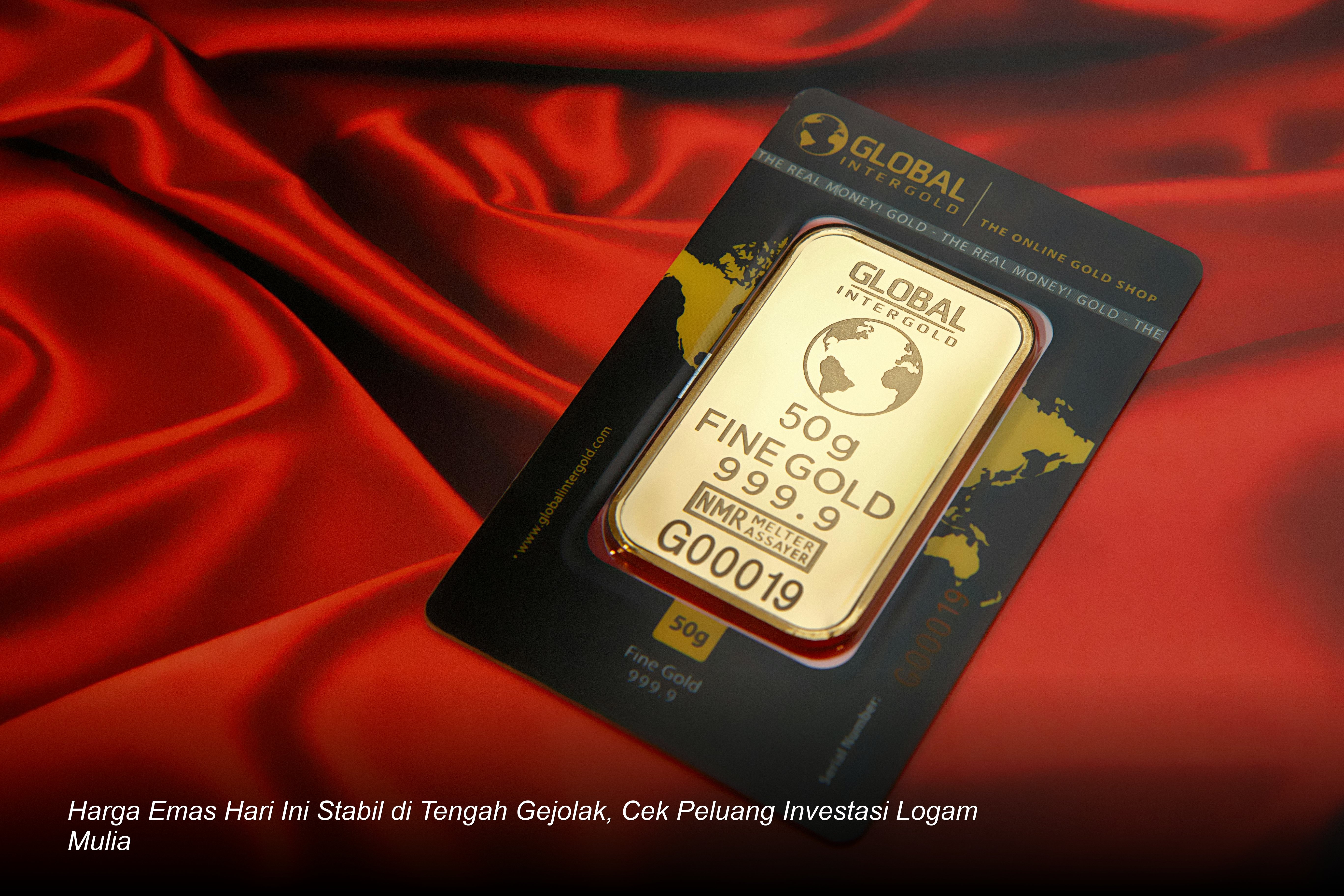 Harga Emas Hari Ini Stabil di Tengah Gejolak, Cek Peluang Investasi Logam Mulia