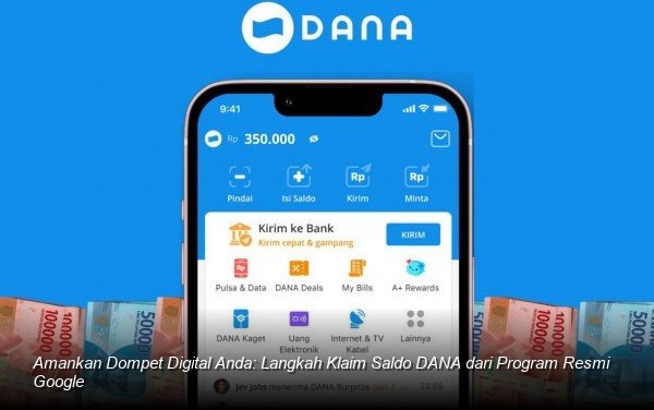 Tampilan antarmuka aplikasi DANA yang terhubung dengan notifikasi resmi dari layanan Google.