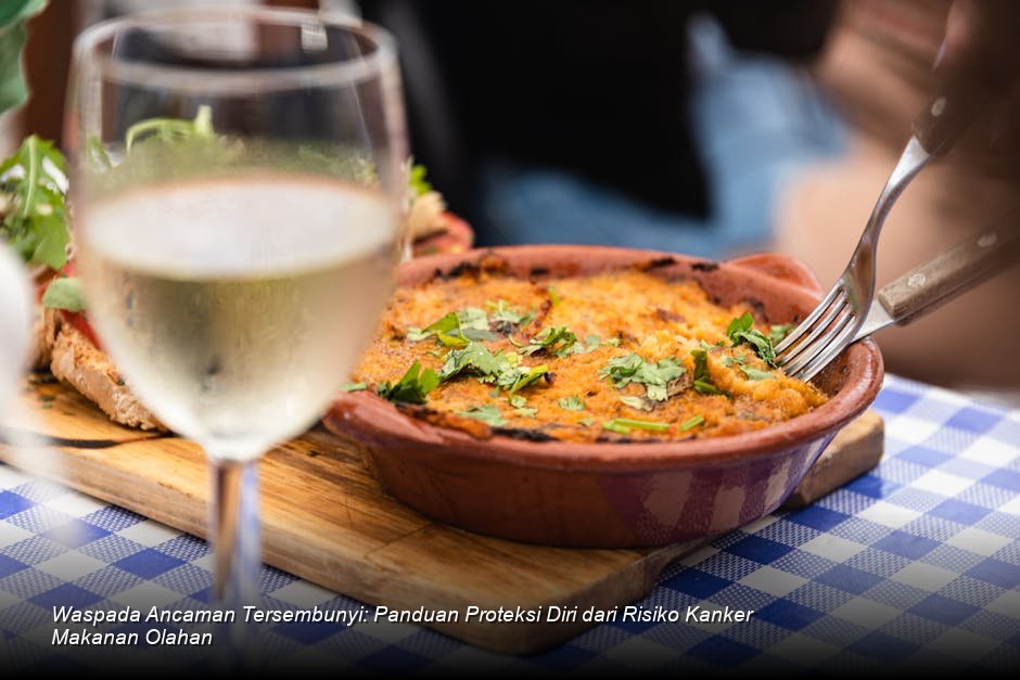Waspada Ancaman Tersembunyi: Panduan Proteksi Diri dari Risiko Kanker Makanan Olahan